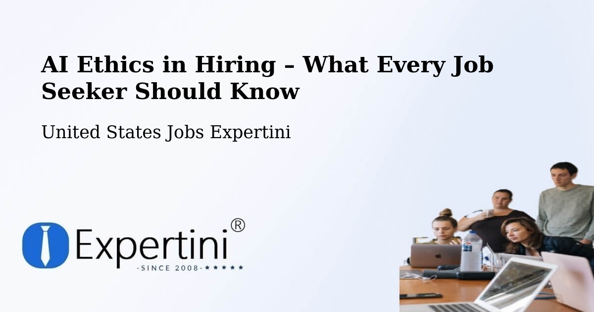 AI Ethics in Recruitment & Hiring – Placentia - Placentia, United States Jobs Expertini