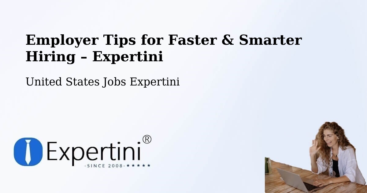 Employer Tips for Hiring & Recruitment – Placentia - Placentia, United States Jobs Expertini