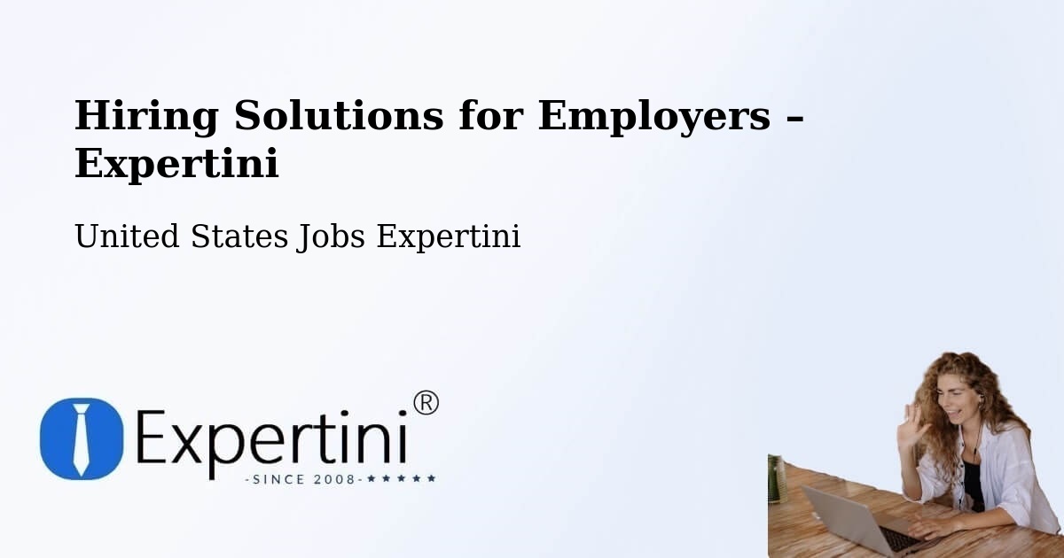 Hiring Solutions for Employers in Placentia - Placentia, United States Jobs Expertini